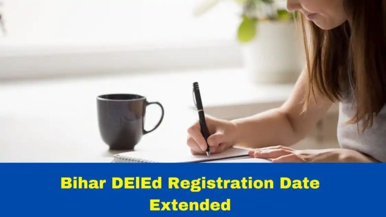 Bihar DElEd Registration Date Extended With Late Fee; Check Exam Pattern Here